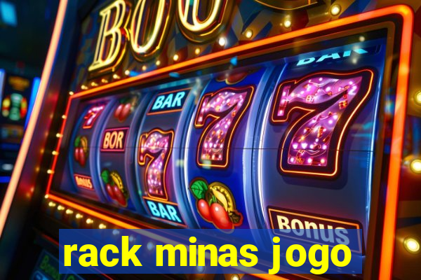 rack minas jogo